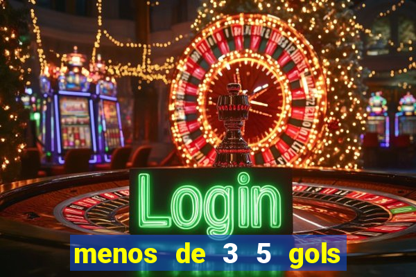 menos de 3 5 gols o que significa